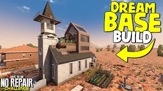 FINISHING THE DREAM HOME BASE! | 7 Days to Die - NO REPAIR CHALLENGE (Ep 38)