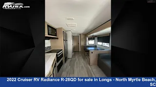 Beautiful 2022 Cruiser RV Radiance Travel Trailer RV For Sale in Longs - North Myrtle Beach, SC