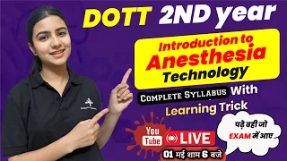 DOTT 2nd Year Complete Introduction to Anesthesia Technology By Sneha Ma'am | rpmc dott online class