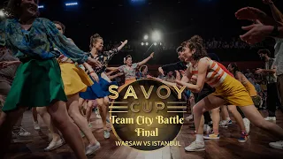 Savoy Cup 2023 - Team City Battle Final - Warsaw VS Istanbul