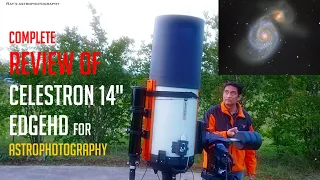 Complete Review of Celestron 14 EdgeHD for Astrophotography includes scopebuggy, CGX-L & 0.7x
