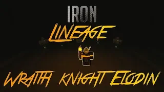 Iron Lineage | Solo Wraith Knight Ep. 1 | Rogue Lineage