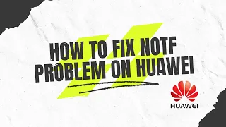 HUAWEI NOTIFICATION PROBLEM (FIX)