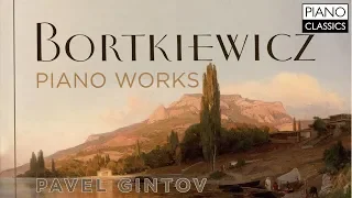 Bortkiewicz: Piano Works