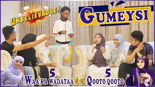 TARTARNKII UGU ADKAA IYO GUMEYSI AAN HOREY LOO ARAG || QOOTO QOOTO VS WAA KA WADATAA || AMIRA & ADNA