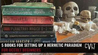 5 books for setting up a hermetic paradigm for occult beginners