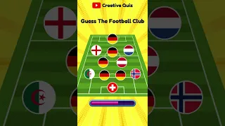 Guess The Football Team By Players' Nationality #10 | Season 2023/2024