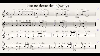 #sway  kim ne derse desin nota