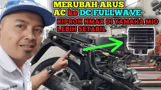 FULLWAVE MERUBAH ARUS AC MENJADI DC PASANG KIPROK YAMAHA NMAX,TINGGALKAN KIPROK TIGER