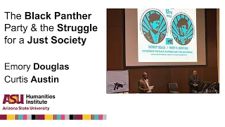 The Black Panther Party and the Struggle for a Just Society - Emory Douglas and Curtis Austin