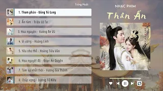 [Full Playlist] Nhạc phim THẦN ẨN | 神隐 The Last Immortal Ost