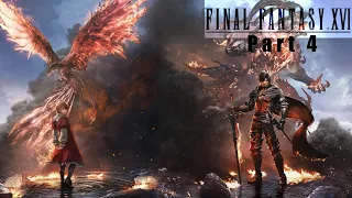 FINAL FANTASY 16 Gameplay Walkthrough Part 4  [4K 60FPS PS5] - No Commentary