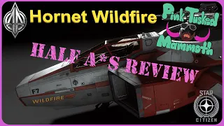 Anvil Hornet Wildfire: Half A*s Review - Star Citizen
