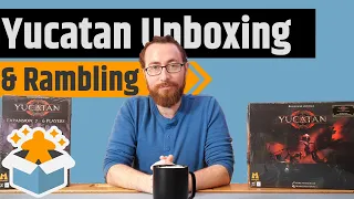 Yucatan All In - Unboxing & Rambling