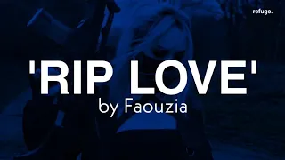 Faouzia - R.I.P LOVE | Lyrics