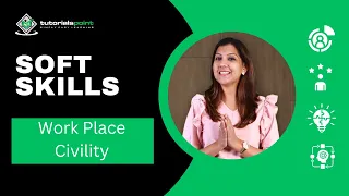 Soft Skills | Workplace Civility | Skills Training | TutorialsPoint