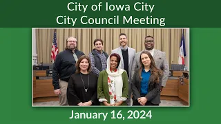 Iowa City City Council Meeting of January 16, 2024