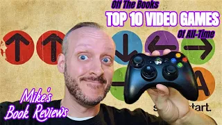 My Top 10 Video Games of All Time