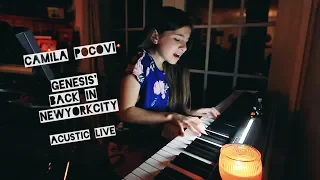 Genesis' Back in NYC cover by 10 years old Camila Pocoví played live voice and piano