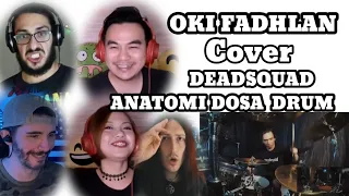 OKI FADHLAN - DEADSQUAD ( ANATOMI DOSA ) DRUM COVER REACTIONS