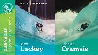 BV Urbnsurf Social Session 3 Presented by Shed 9, with special guests Matt Lackey and Lachie Cramsie