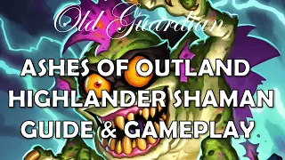 Highlander Shaman deck guide and gameplay (Hearthstone Ashes of Outland)