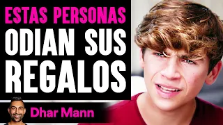 Estas Personas Odian Sus Regalos | Dhar Mann