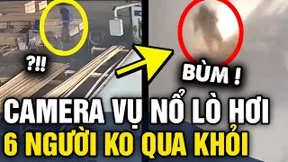 Cận cảnh clip 'VỤ N.Ổ' khiến 6 người ko qua khỏi và tiếng khóc XÉ LÒNG của người thân | Tin 3 Phút