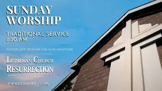 LCR Traditional Worship Service Livestream - June 2, 2024