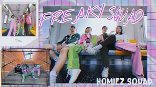 FREAKY SQUAD - SpaceSpeaker | HOMIEZ CHOREOGRAPHY