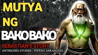 MUTYA NG BAKO BAKO (Antingero Story)