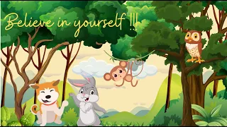 Believe in Yourself ! Short Moral Story for Children | English Storytelling for Kids | Bedtime Story