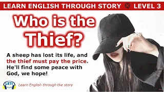 Learn English through story 🍀 level 3 🍀 Who is the Thief?