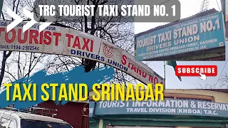 Taxi Stand TRC Srinagar | Book Taxi from Srinagar to Jammu Pahalgam Gulmarg Sonmarg Ladakh Kargil