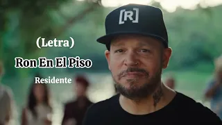 Residente - Ron En El Piso (Letra)
