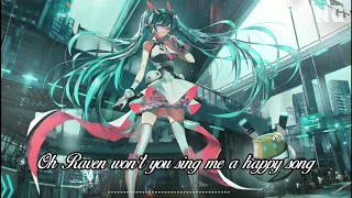 Nightcore - Oh Raven (Sing Me A Happy Song) by Unlike Pluto