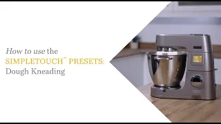 Titanium Chef Patissier XL | How to Use the SimpleTouch™ Presets: Dough Kneading