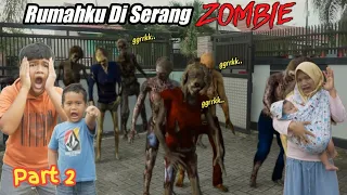 HAH ! ZOMBIE MASUK KEDALAM RUMAHKU !! | eybel channel