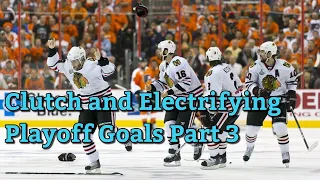 Clutch and Electrifying Playoff Goals Part 3