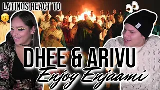 I LOVE THIS VIDEO!! Latinos react to Dhee ft. Arivu - Enjoy Enjaami for the first time 🔥😍🤯