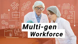 The Multi-Generational Workforce