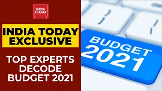 The 2021 Budget Test: Top Experts Decode On How To Bring Indian Economy Back On Track? | India Today
