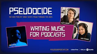 Writing Music for Podcasts - Interview with Pseudocide podcast creators (Clip 2)