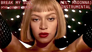 BREAK MY SOUL (THE QUEENS REMIX) - Beyoncé ft. Madonna (Karaoke)