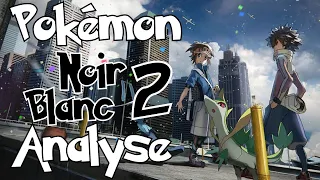 Pokémon Noir 2 et Blanc 2 - Analyse