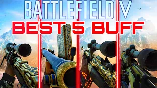 Best 5 BUFF Weapons Battlefield V