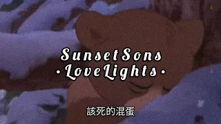 Sunset Sons - Love Lights || Subtitulada al español