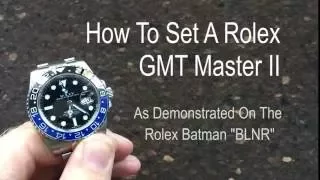 How To Set Rolex GMT Master II Watch | Setting A GMT