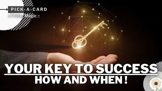 🍓 The KEY to SUCCESS 🍓 HOW and WHEN ! || Pick a card 🔮