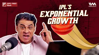 Story behind IPL’s Exponential Growth ft. Cyrus Broacha